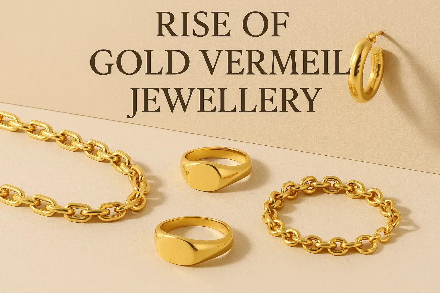 rise of gold vermeil jewellery